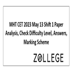 MHT CET 2023 May 13 Shift 1 Paper Analysis Check Difficulty Level Answers Marking Scheme